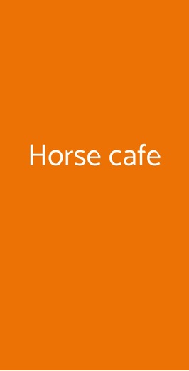 Horse Cafe, Milano