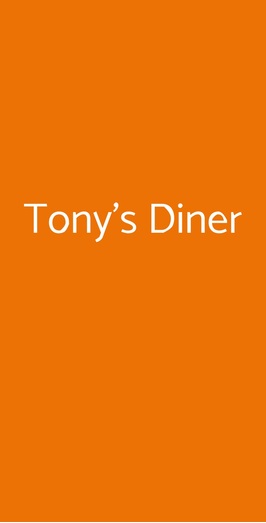 Tony's Diner, San Vittore Olona