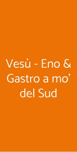 Vesù - Eno & Gastro A Mo' Del Sud, Milano