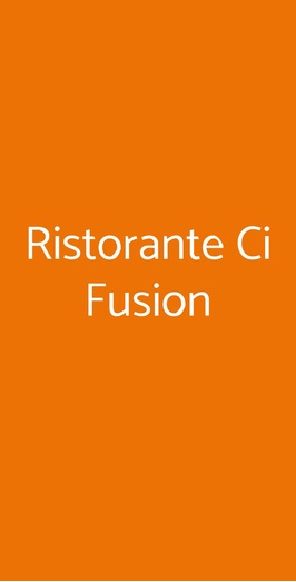 Ristorante Ci Fusion, Milano