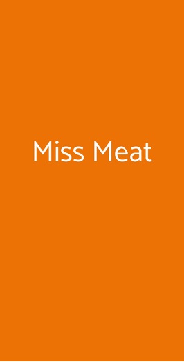 Miss Meat, Milano
