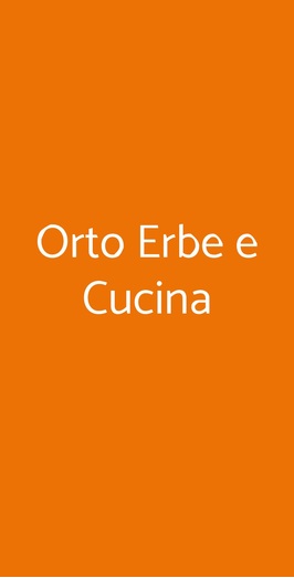 Orto Erbe E Cucina, Milano