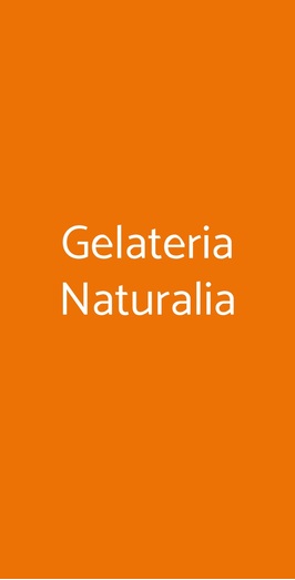 Gelateria Naturalia, Milano