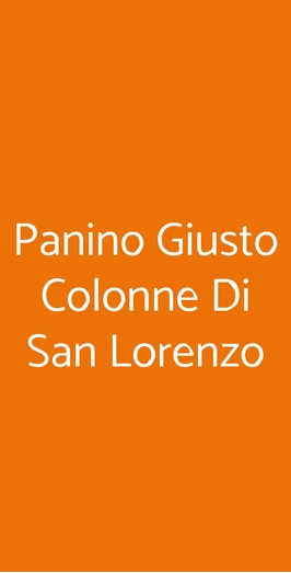 Panino Giusto Colonne Di San Lorenzo, Milano