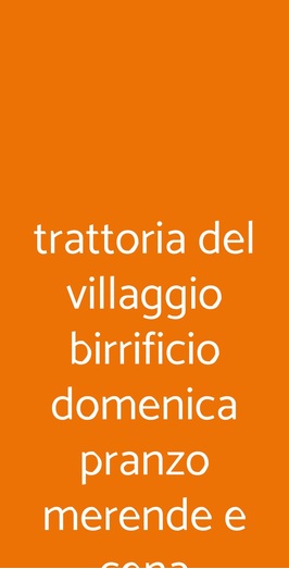 Trattoria Del Villaggio Birrificio Domenica Pranzo Merende E Cena, Cornovecchio