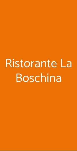 Ristorante La Boschina, Calcinato