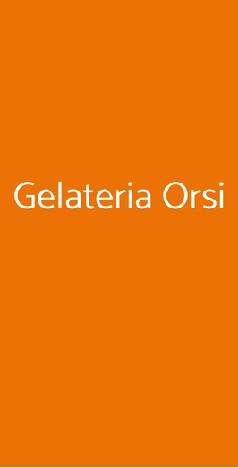 Gelateria Orsi, Milano