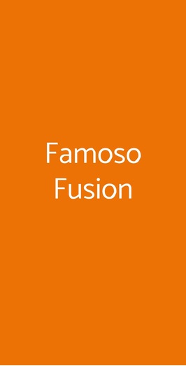 Famoso Fusion, Milano