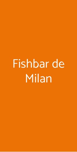 Fishbar De Milan, Milano