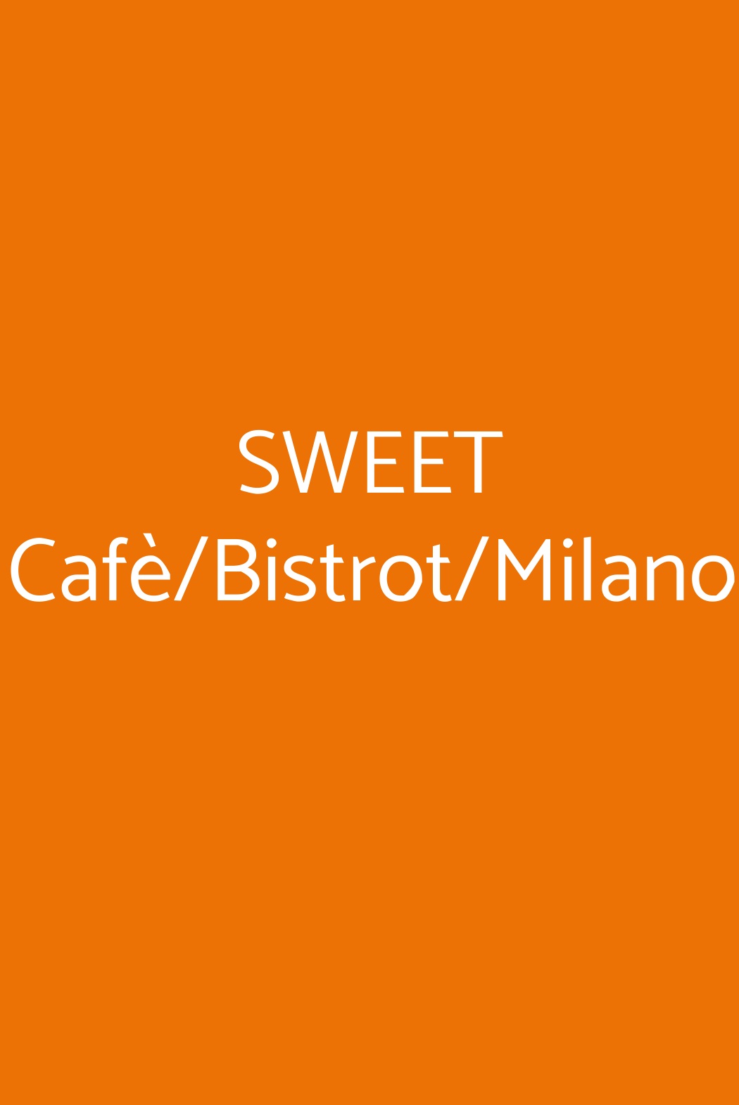 SWEET Cafè/Bistrot/Milano Milano menù 1 pagina