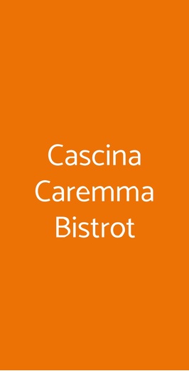 Cascina Caremma Bistrot, Besate