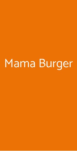 Mama Burger, Milano