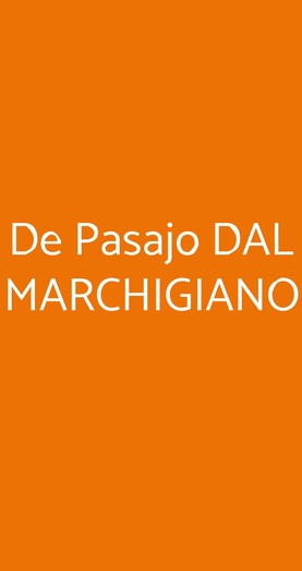 De Pasajo Dal Marchigiano, Milano
