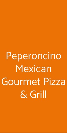 Peperoncino Mexican Gourmet Pizza & Grill, Urgnano