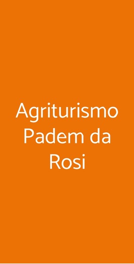 Agriturismo Padem Da Rosi, Fonteno