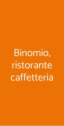 Binomio, Ristorante Caffetteria, Dalmine