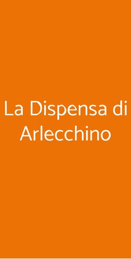 La Dispensa Di Arlecchino, Bergamo