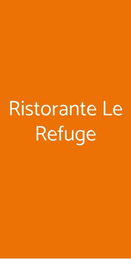 Ristorante Le Refuge, Milano