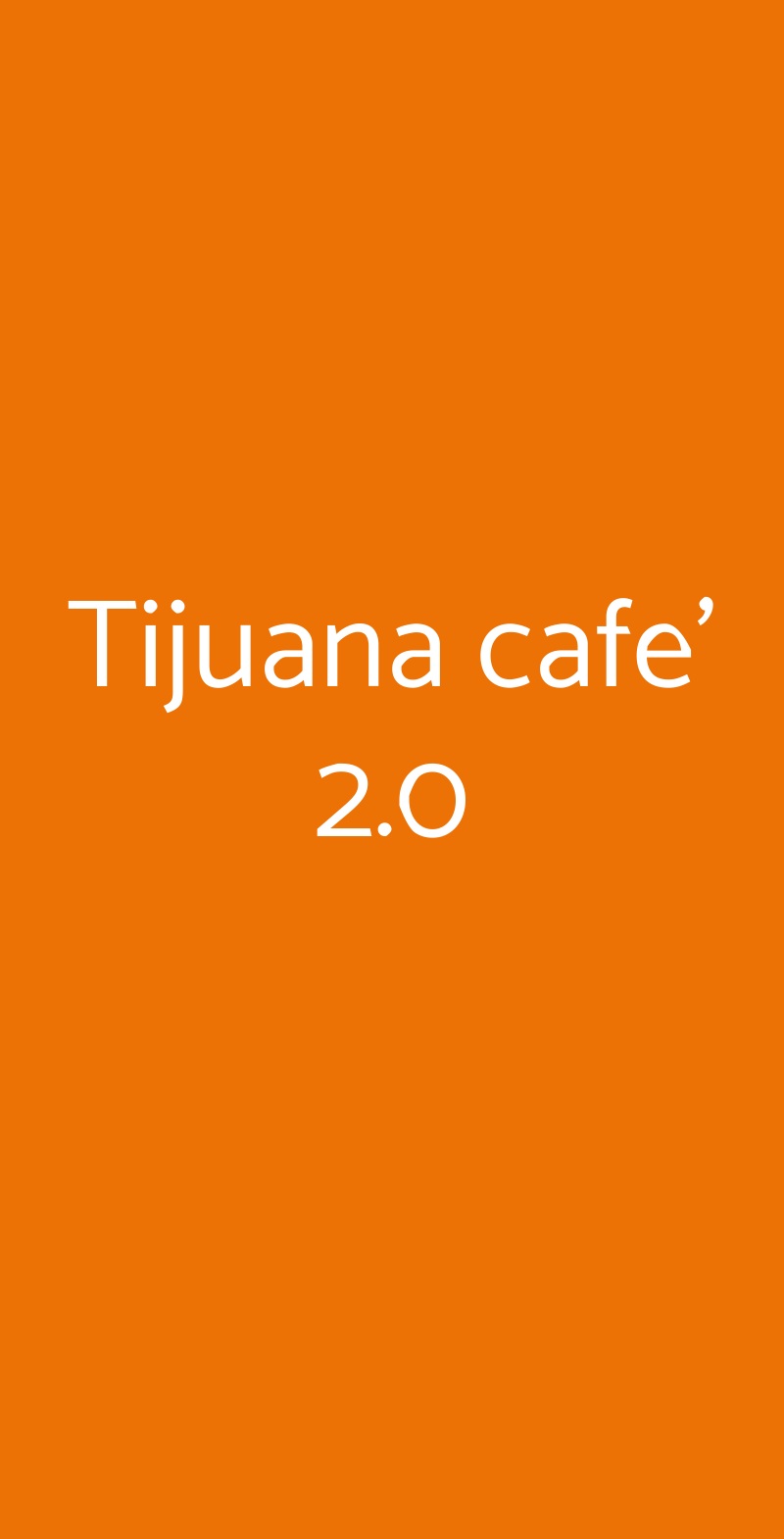 Tijuana cafe' 2.0 Milano menù 1 pagina