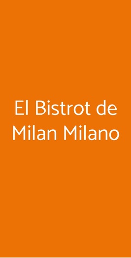 El Bistrot De Milan Milano, Milano