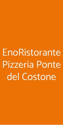 Enoristorante Pizzeria Ponte Del Costone, Casnigo