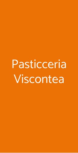 Pasticceria Viscontea, Milano