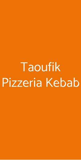 Taoufik Pizzeria Kebab, Torino