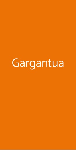 Gargantua, Trofarello