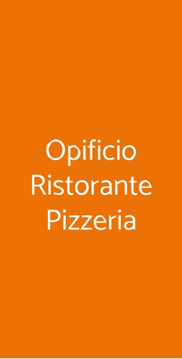 Opificio Ristorante Pizzeria, Rivoli