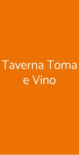 Taverna Toma E Vino, Borgosesia