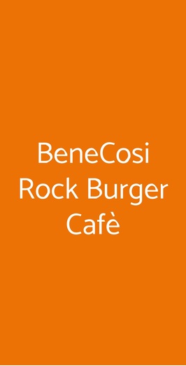 Benecosi Rock Burger Cafè, Torino