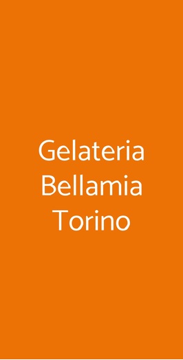 Gelateria Bellamia Torino, Torino
