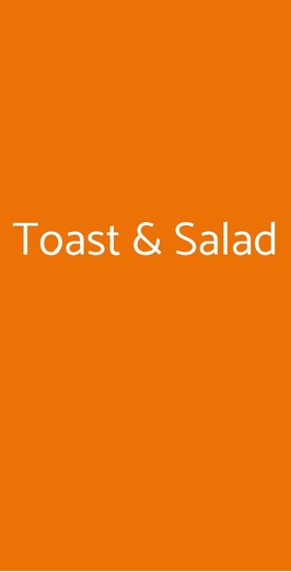 Toast & Salad, Biella
