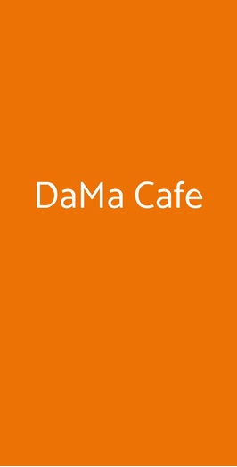 Dama Cafe, Moncalieri
