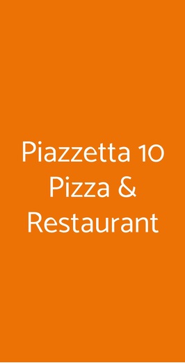 Piazzetta 10 Pizza & Restaurant