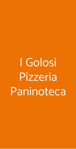 I Golosi Pizzeria Paninoteca, Sassari