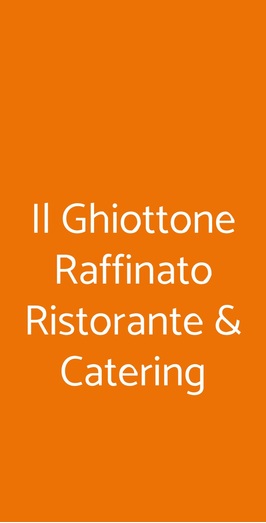 Il Ghiottone Raffinato Ristorante & Catering, Palermo