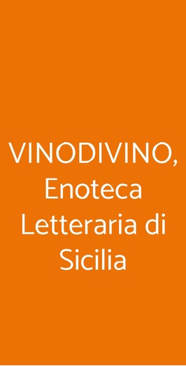 Vinodivino, Enoteca Letteraria Di Sicilia, Palermo