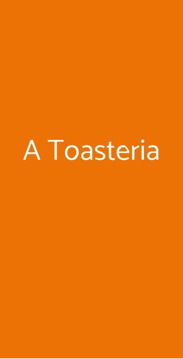 A Toasteria, Catania