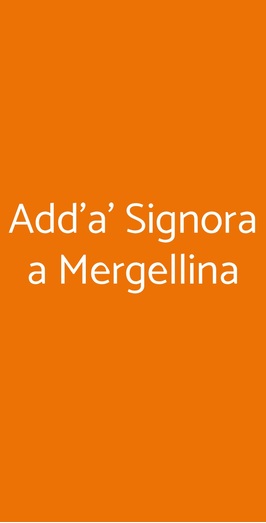Add'a' Signora A Mergellina, Napoli