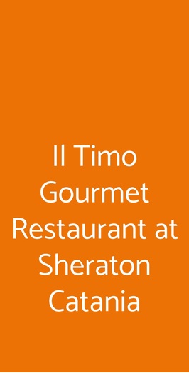 Il Timo Gourmet Restaurant At Sheraton Catania, Aci Castello