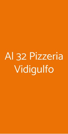 Al 32 Pizzeria Vidigulfo, Vidigulfo