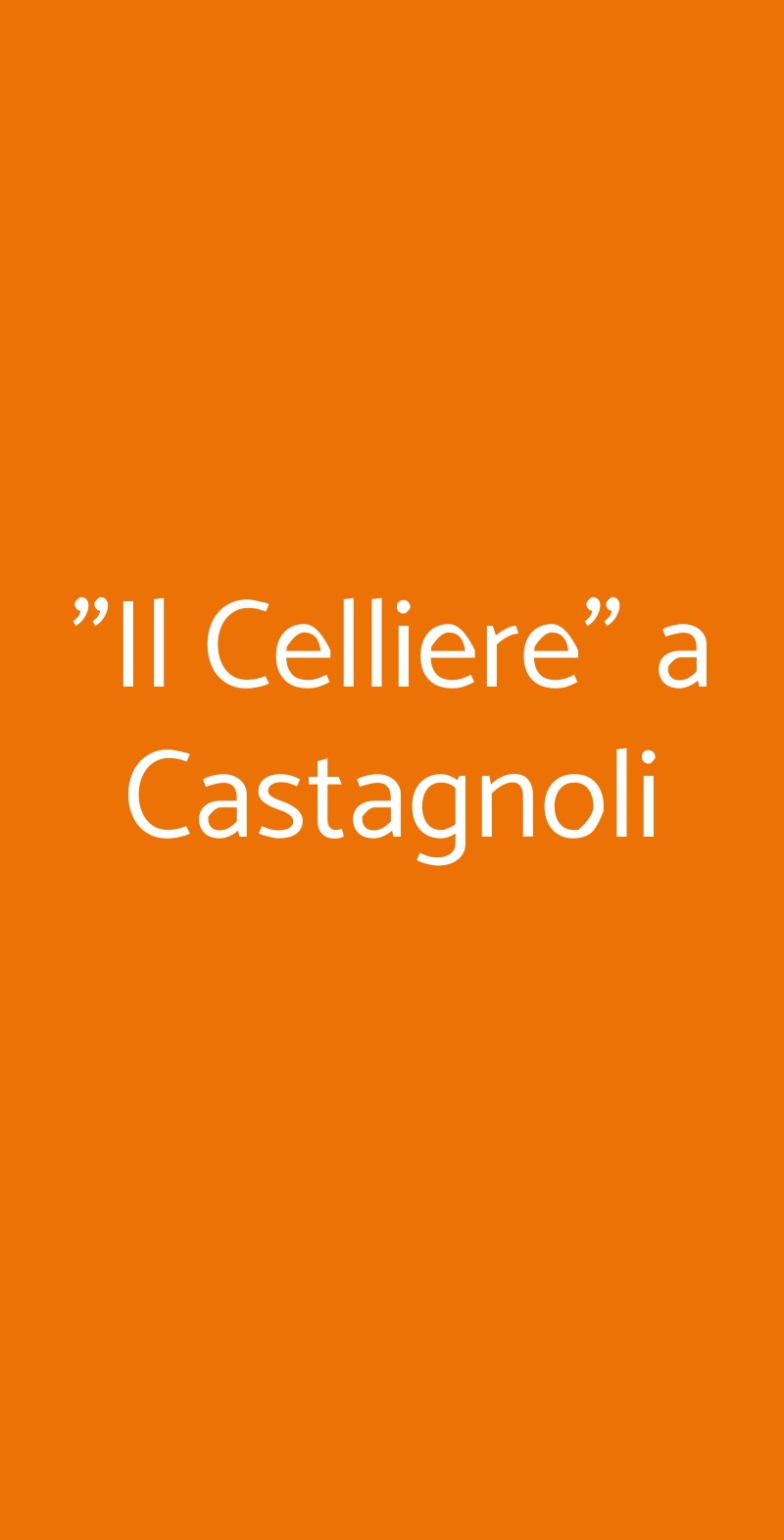 "Il Celliere" a Castagnoli Gaiole in Chianti menù 1 pagina