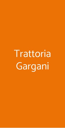 Trattoria Gargani