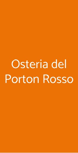 Osteria Del Porton Rosso