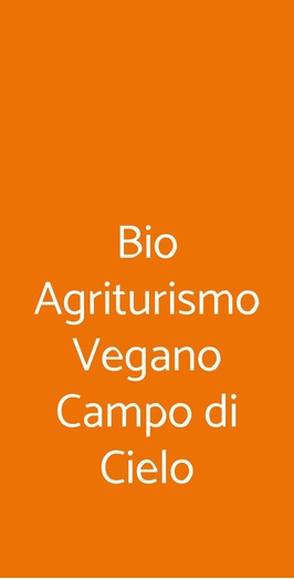 Bio Agriturismo Vegano Campo Di Cielo, Cesiomaggiore
