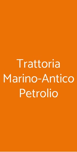 Trattoria Marino-antico Petrolio, Firenze