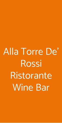 Alla Torre De' Rossi Ristorante Wine Bar, Firenze