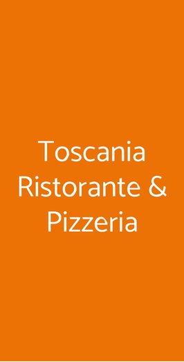 Toscania Ristorante & Pizzeria, Firenze