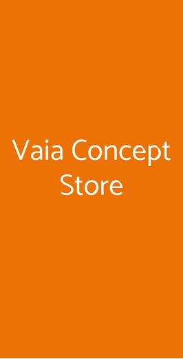 Vaia Concept Store, Firenze